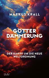 Markus Dr. Krall, Markus Krall: Götterdämmerung