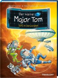 Bernd Flessner, Peter Schilling, Stefan Lohr: Der kleine Major Tom. Band 15. SOS im Venusnebel