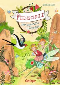 Barbara Rose, Naeko Ishida: Die Feenschule 6. Der sagenhafte Funkenstein