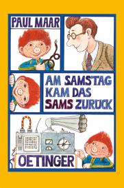 Paul Maar: Das Sams 2. Am Samstag kam das Sams zurück