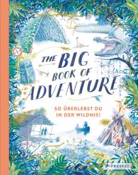 Ute Löwenberg, Teddy Keen: The Big Book of Adventure (dt.)