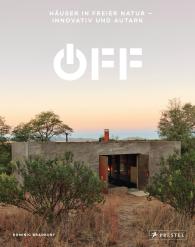 Dominic Bradbury: Off. Häuser in freier Natur - innovativ und autark
