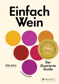Christine Muhlke, Aldo Sohm: Einfach Wein