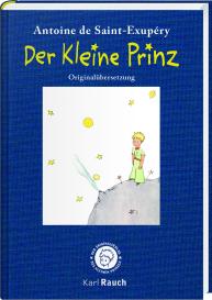 Antoine Saint-Exupéry, Antoine de Saint-Exupéry: Der kleine Prinz. Illustrierte Leinenausgabe