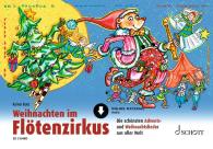 Rainer Butz, Bernhard Mark, Karin Schliehe: Weihnachten im Flötenzirkus