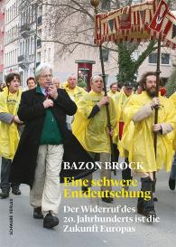 Bazon Brock: Eine schwere Entdeutschung