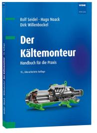 Hugo Noack, Rolf Seidel, Dirk Willenbockel: Der Kältemonteur