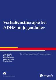 Julia Geissler, Thomas Jans, Marcel Romanos, Timo D. Vloet, Ulrike Zwanzger: Verhaltenstherapie bei ADHS im Jugendalter