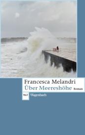 Bruno Genzler, Francesca Melandri: Über Meereshöhe