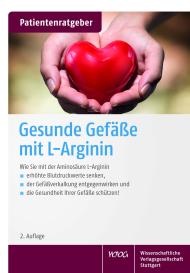 Uwe Gröber, Klaus Kisters: Gesunde Gefäße mit L-Arginin