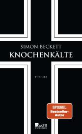 Sabine Längsfeld, Karen Witthuhn, Simon Beckett: Knochenkälte