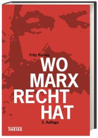 Fritz Prof. Dr. Reheis, Fritz Reheis: Wo Marx Recht hat