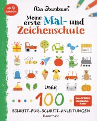 Nico Sternbaum: Meine erste Mal- und Zeichenschule. Ab 4 Jahren