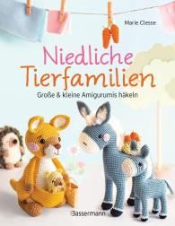 Constanze Ravel, Fabrice Besse, Marie Clesse: Niedliche Tierfamilien - Große und kleine Amigurumis häkeln