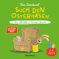 Nico Sternbaum: Such den Osterhasen. Ein Oster-Mitmachbuch. Zum Schütteln, Schaukeln, Pusten, Klopfen und sehen, was dann passiert. Von 2 bis 4 Jahren