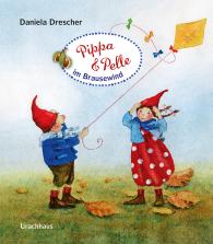 Daniela Drescher: Pippa und Pelle im Brausewind