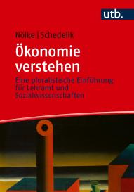 Michael Dr. Schedelik, Andreas Nölke, Andreas Prof. Dr. Nölke, Michael Schedelik: Ökonomie verstehen