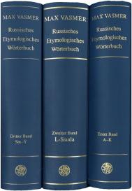 Max Vasmer: Russisches etymologisches Wörterbuch / A – K