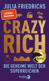 Julia Friedrichs: Crazy Rich