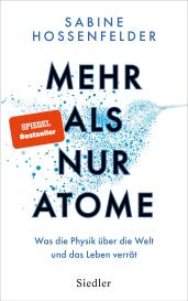 Sabine Hossenfelder: Mehr als nur Atome