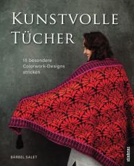 Bärbel Salet: Kunstvolle Tücher stricken
