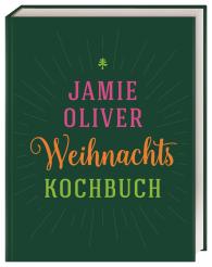 Jamie Oliver: Weihnachtskochbuch