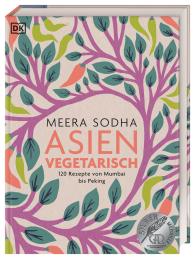 Meera Sodha: Asien vegetarisch