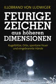 Illobrand von Ludwiger: Feurige Zeichen aus höheren Dimensionen