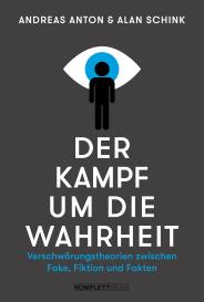 Andreas Anton, Alan Schink: Der Kampf um die Wahrheit