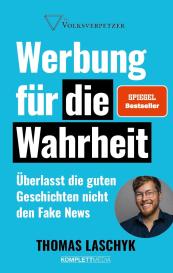 Thomas Laschyk: Werbung für die Wahrheit (SPIEGEL-Bestseller)