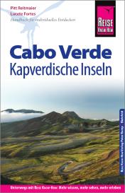 Lucete Fortes, Pitt Reitmaier: Reise Know-How Reiseführer Cabo Verde – Kapverdische Inseln