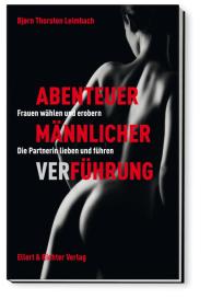 Björn Thorsten Leimbach: Abenteuer männlicher Verführung