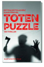 Mittelacher Bettina, Püschel Klaus, Bettina Mittelacher, Klaus Püschel: Totenpuzzle