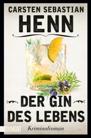 Carsten Sebastian Henn: Der Gin des Lebens