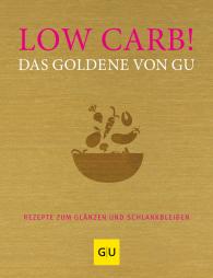 Adriane Andreas: Low Carb! Das Goldene von GU