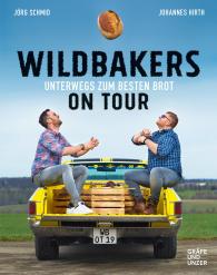 Johannes Hirth, Jörg Schmid: Wildbakers on Tour