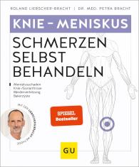 Dr. Med. Petra Bracht, Petra Bracht, Dr. med. Petra Dr. med. Bracht, Petra Dr. med. Bracht, Roland Liebscher-Bracht: Knie & Meniskus Schmerzen selbst behandeln