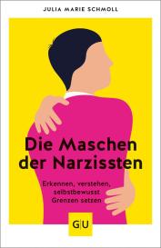 Julia Marie Schmoll: Die Maschen der Narzissten