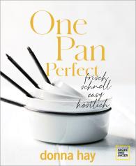 Donna Hay: One Pan Perfect