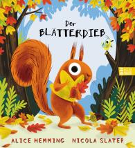 Nicola Slater, Jennifer Gomber, Alice Hemming: Der Blätterdieb