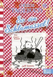Dietmar Schmidt, Jeff Kinney: Gregs Tagebuch 19 - So ein Schlamassel!