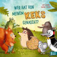 Nadine Y. Resch, Lucy Astner: Wer hat von meinem Keks genascht?