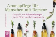 Claudia Halverscheid: Aromapflege für Menschen mit Demenz