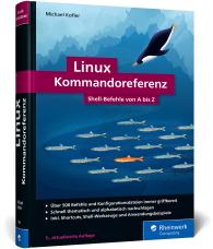 Michael Kofler: Linux Kommandoreferenz