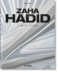 Philip Jodidio: Zaha Hadid