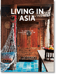 Angelika Taschen, Reto Guntli, Sunil Sethi: Living in Asia
