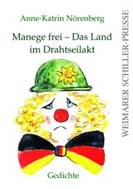 Anne-Katrin Nörenberg: Manege frei - Das Land im Drahtseilakt
