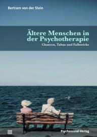 Bertram von der Stein, Bertram von der Stein: Ältere Menschen in der Psychotherapie
