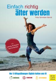 Petra Schreiber-Benoit: Einfach richtig älter werden