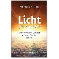 Albrecht Dr. Kellner, Albrecht Kellner: Licht für die Welt